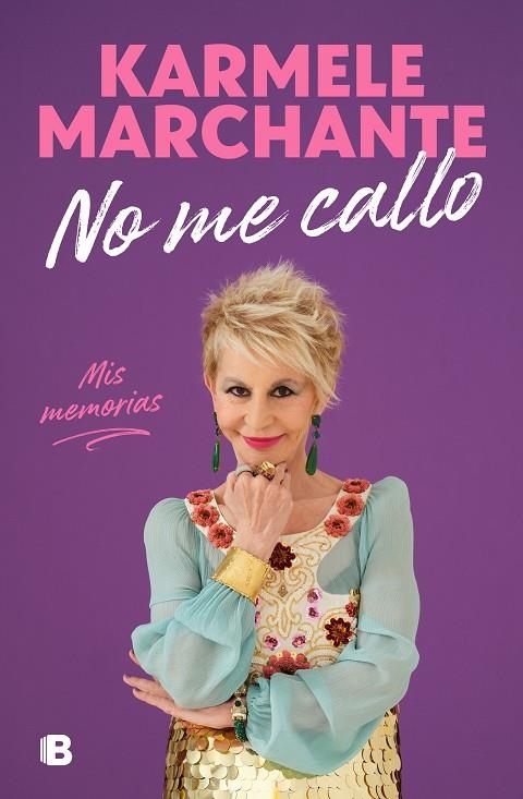 NO ME CALLO | 9788466672887 | MARCHANTE, KARMELE