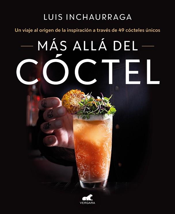 MÁS ALLÁ DEL CÓCTEL | 9788418620522 | INCHAURRAGA, LUIS