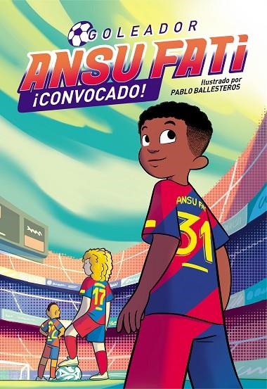 ANSU FATI. GOLEADOR 3 - ¡CONVOCADO! | 9788448860684 | FATI, ANSU / BALLESTEROS, PABLO