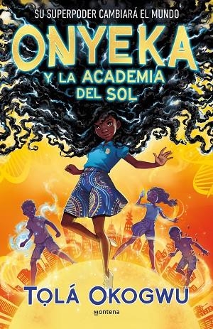 ONYEKA Y LA ACADEMIA DEL SOL | 9788419421456 | OKOGWU, T#LÁ