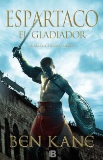 ESPARTACO EL GLADIADOR | 9788466653008 | KANE, BEN