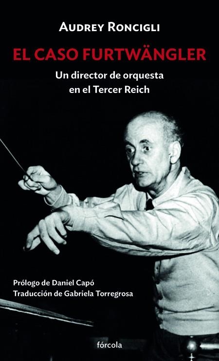 EL CASO FURTWÄNGLER | 9788417425982 | CAPÓ, DANIEL / RONCIGLI, AUBREY