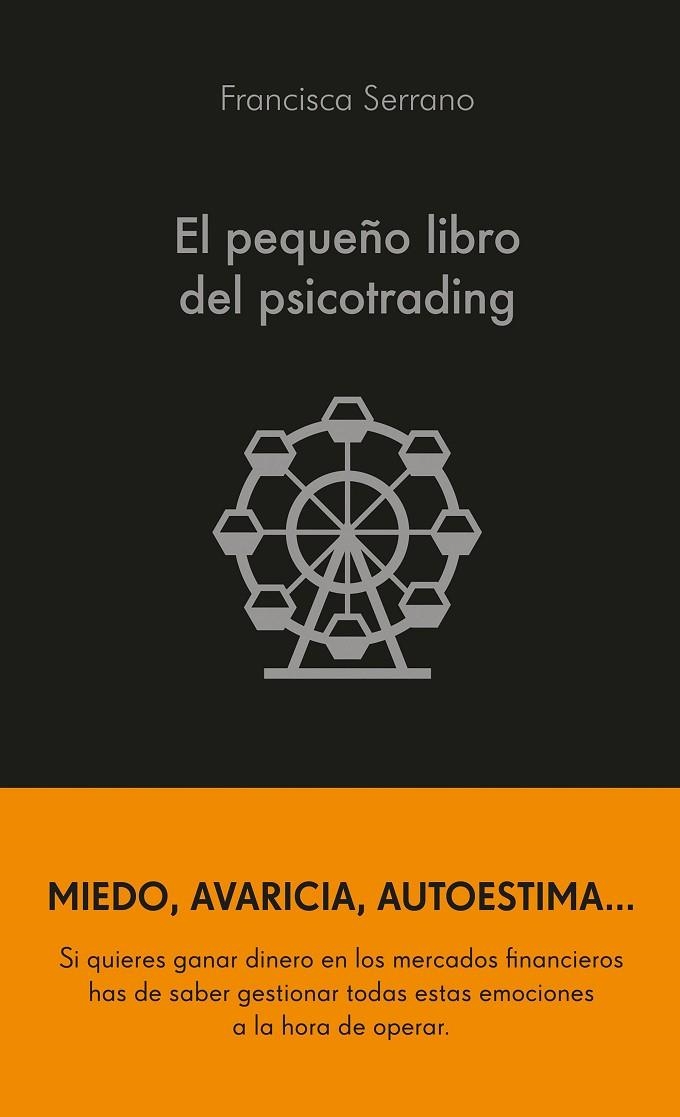 EL PEQUEÑO LIBRO DEL PSICOTRADING | 9788413441986 | SERRANO RUIZ, FRANCISCA