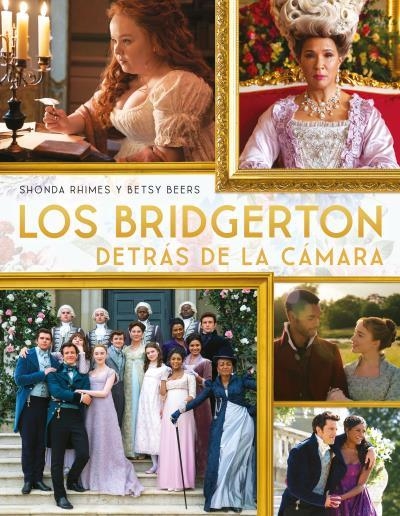 LOS BRIDGERTON DETRÁS DE LA CÁMARA | 9788417421908 | RHIMES, SHONDA / BEERS, BETSY