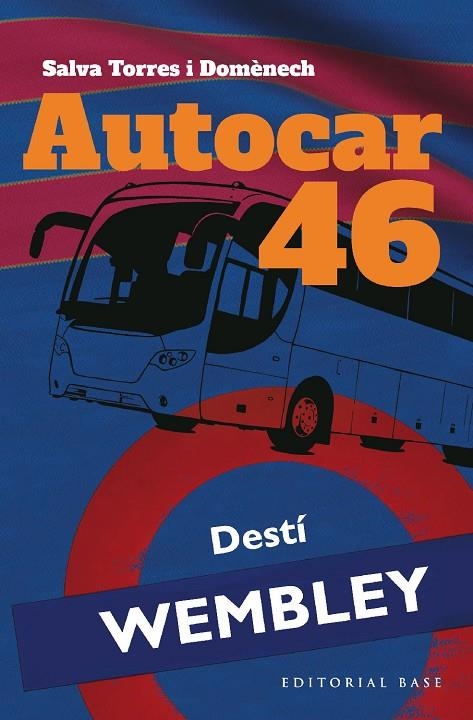 AUTOCAR 46. DESTÍ: WEMBLEY | 9788419007384 | TORRES I DOMÈNECH, SALVA