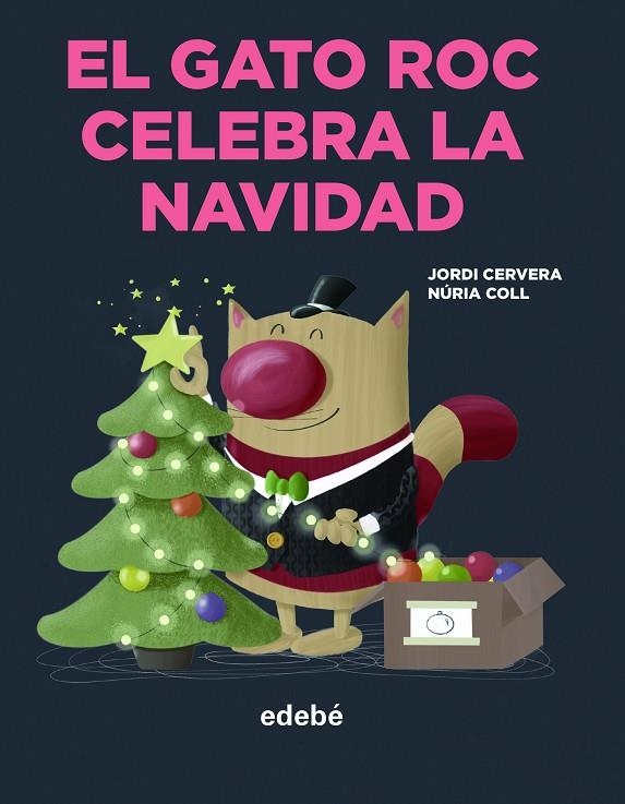 EL GATO ROC CELEBRA LA NAVIDAD | 9788468356365 | CERVERA I NOGUÉS, JORDI