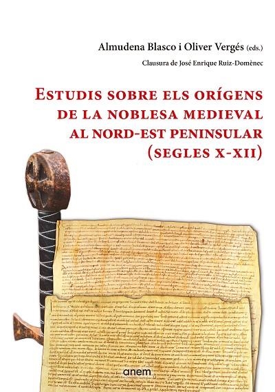 ESTUDIS SOBRE ELS ORÍGENS DE LA NOBLESA MEDIEVAL AL NORD-EST PENINSULAR (SEGLES | 9788412135916 | BLASCO VALLÉS, ALMUDENA / VERGÉS PONS, OLIVER