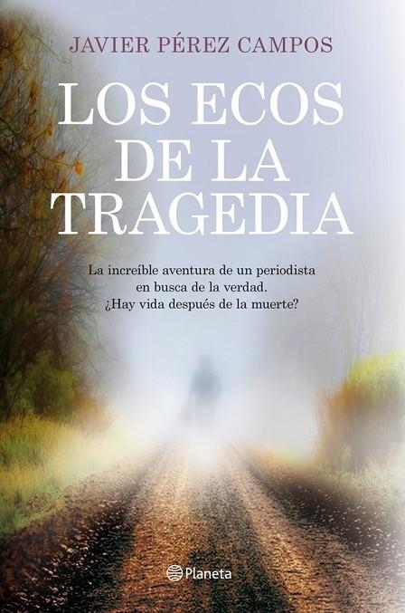 ECOS DE LA TRAGEDIA, LOS | 9788408115632 | PEREZ, JAVIER