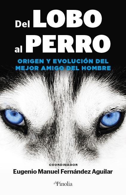 DEL LOBO AL PERRO | 9788418965562 | EUGENIO MANUEL FERNÁNDEZ AGUILAR