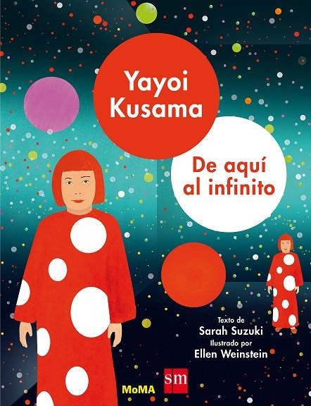 YAYOI KUSAMA: DE AQUÍ AL INFINITO | 9788491073000 | SUZUKI, SARAH