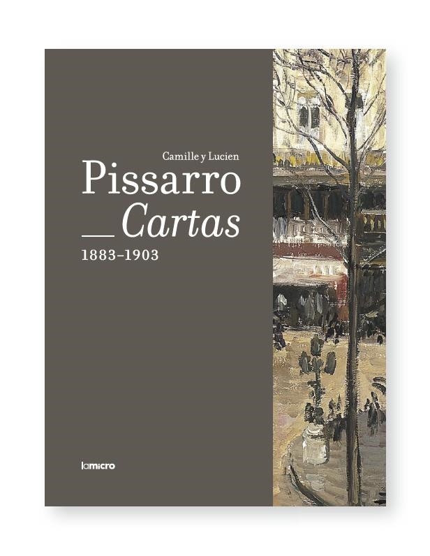 CARTAS, 1883-1903 | 9788494134203 | PISSARRO, CAMILLE / PISSARRO, LUCIEN