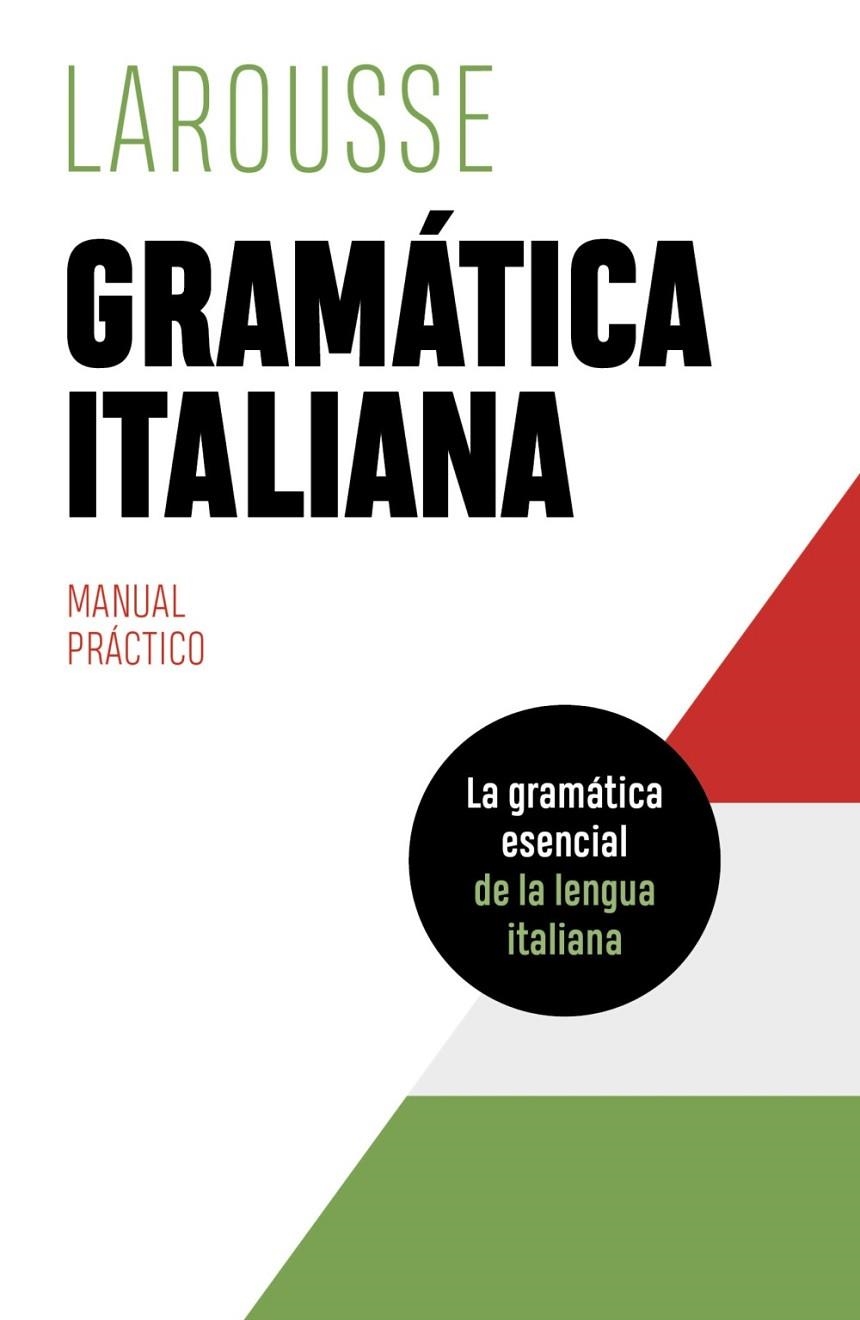 GRAMÁTICA ITALIANA | 9788419436078 | ÉDITIONS LAROUSSE