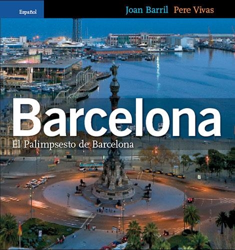 BARCELONA -ESPAÑOL- | 9788484781752 | VIVAS ORTIZ, PERE / BARRIL CUIXART, JOAN