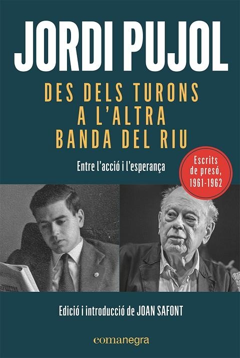 DES DELS TURONS A L'ALTRA BANDA DEL RIU | 9788419590015 | PUJOL I SOLEY, JORDI