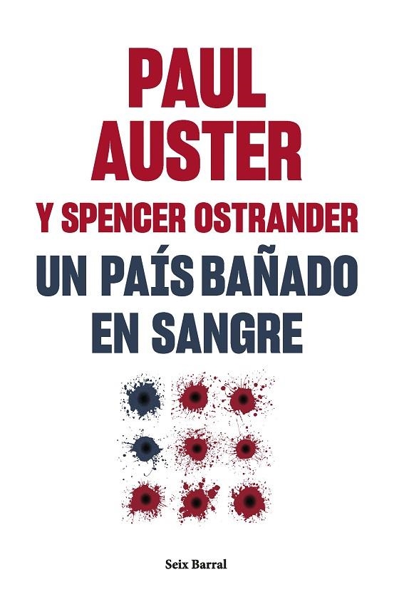 UN PAÍS BAÑADO EN SANGRE | 9788432241581 | AUSTER, PAUL / OSTRANDER, SPENCER