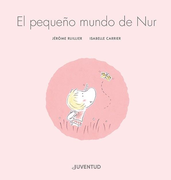 EL PEQUEÑO MUNDO DE NUR | 9788426148148 | RUILLIER, JÉRÔME