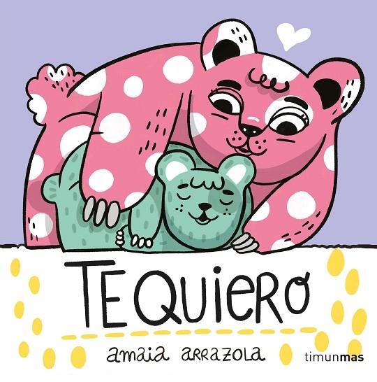 TE QUIERO. LIBRO DE TELA | 9788408254867 | ARRAZOLA, AMAIA