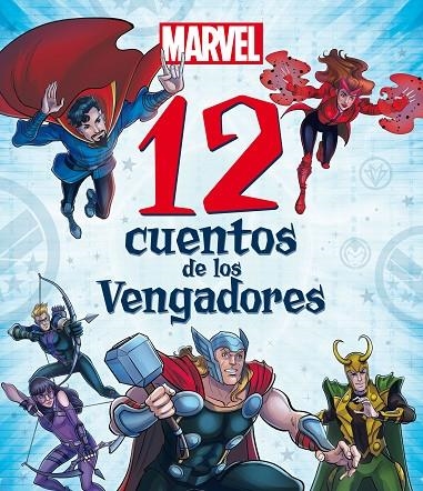 MARVEL. 12 CUENTOS DE LOS VENGADORES | 9788418610219 | MARVEL