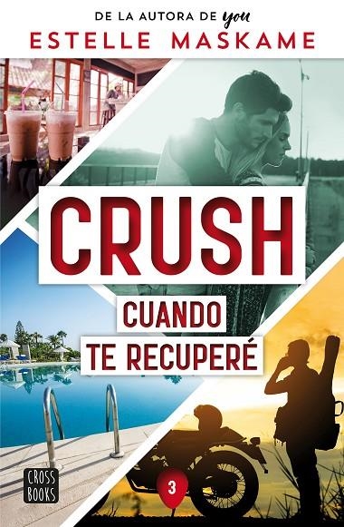 CRUSH 3. CUANDO TE RECUPERÉ | 9788408266693 | MASKAME, ESTELLE