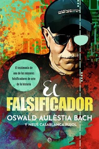EL FALSIFICADOR | 9788413844961 | AULÈSTIA BACH, OSWALD / CASABLANCA PUJOL, NEUS