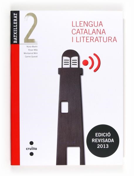 LLENGUA CATALANA I LITERATURA 2 BATX | 9788466132800 | QUERALT CAPDEVILA, CARME/MARTÍN COMAS, NÚRIA/MILÀ, ROSER/MIRÓ, MONTSERRAT