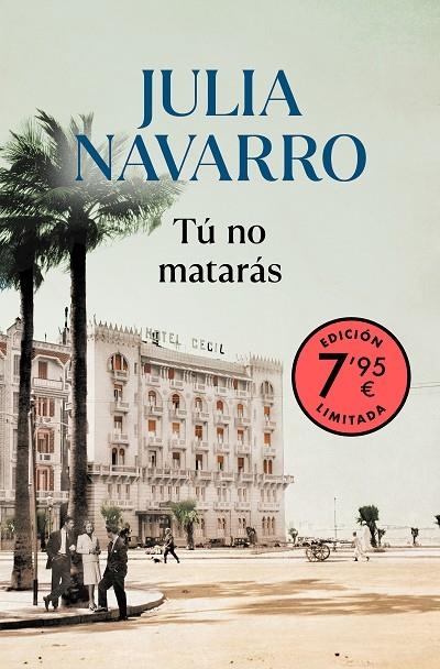 TÚ NO MATARÁS (EDICIÓN LIMITADA A PRECIO ESPECIAL) | 9788466367271 | NAVARRO, JULIA