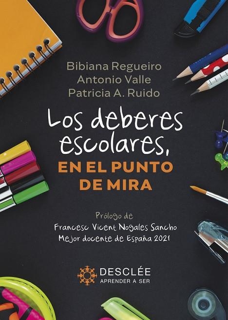 LOS DEBERES ESCOLARES, EN EL PUNTO DE MIRA | 9788433032102 | REGUEIRO FERNÁNDEZ, BIBIANA / VALLE ARIAS, ANTONIO / ALONSO RUIDO, PATRICIA