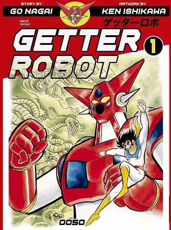 GETTER ROBOT 01 | 9788412176995 | NAGAI, GO / ISHIKAWA, KEN