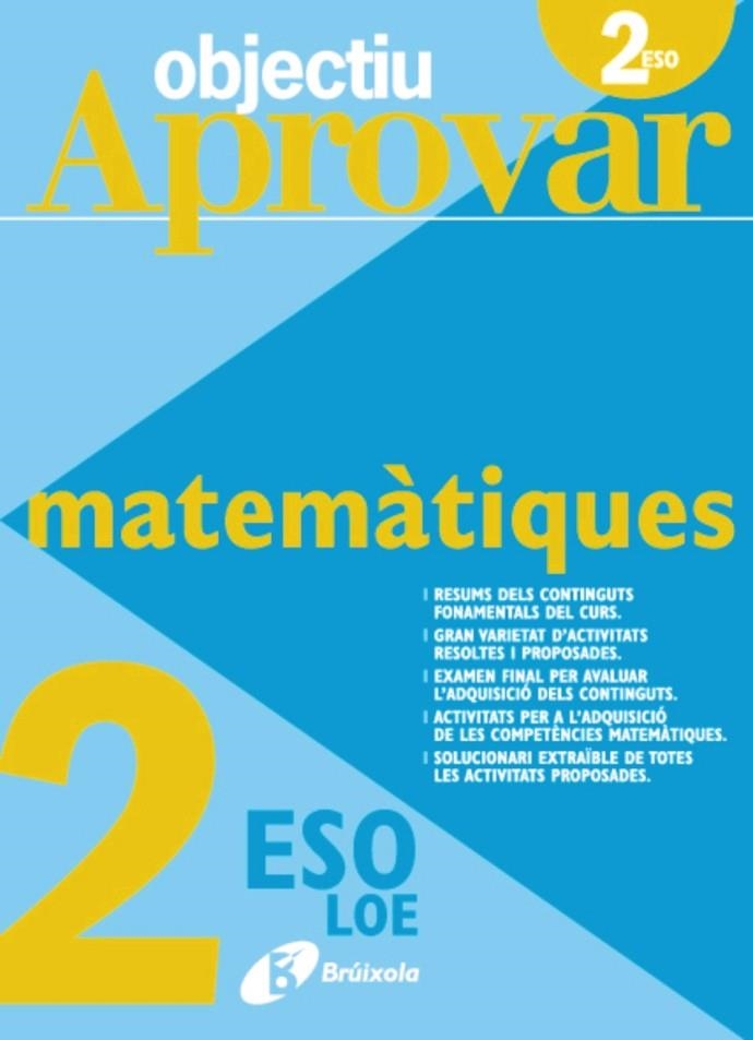 OBJECTIU APROVAR MATEMATIQUES 2N ESO | 9788499060101 | FERNÁNDEZ-CANO LÓPEZ, JOSÉ ÁNGEL/ARCE LLACH, FERNA