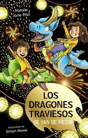 LOS DRAGONES TRAVIESOS, 3. LOS DRAGONES TRAVIESOS SE VAN DE FIESTA | 9788469669075 | PRIOR, NATALIE JANE