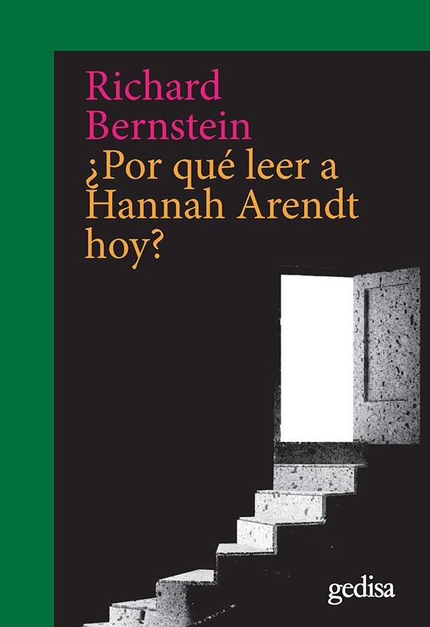 ¿POR QUÉ LEER A HANNAH ARENDT HOY? | 9788417690687 | BERNSTEIN, RICHARD