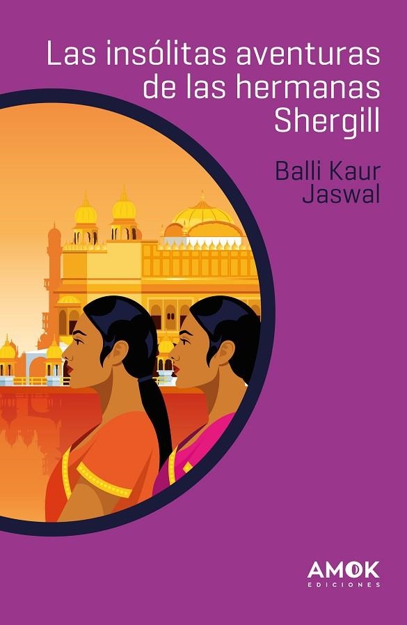 LAS INSÓLITAS AVENTURAS DE LAS HERMANAS SHERGILL | 9788419211125 | JASWAL, BALLI KAUR