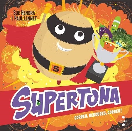 SUPERTONA. CORREU, VERDURES, CORREU! | 9788466154000 | HENDRA, SUE / LINNET, PAUL