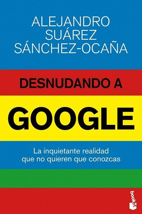 DESNUDANDO A GOOGLE | 9788423416974 | SUAREZ, ALEJANDRO