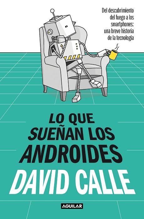 LO QUE SUEÑAN LOS ANDROIDES | 9788403523241 | CALLE, DAVID