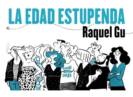 LA EDAD ESTUPENDA | 9788412417852 | GU, RAQUEL