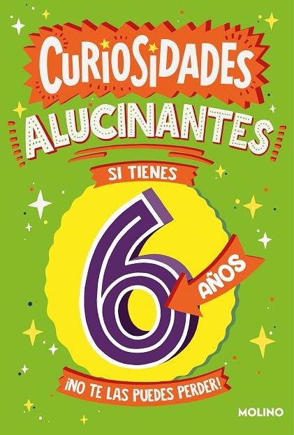 CURIOSIDADES ALUCINANTES SI TIENES 6 AÑOS | 9788427234994 | BRERETON, CATHERINE / JAMES, STEVE / DICKASON, CHRIS