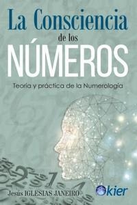 LA CONSCIENCIA DE LOS NÚMEROS | 9788418801204 | IGLESIAS JANEIRO, JESÚS