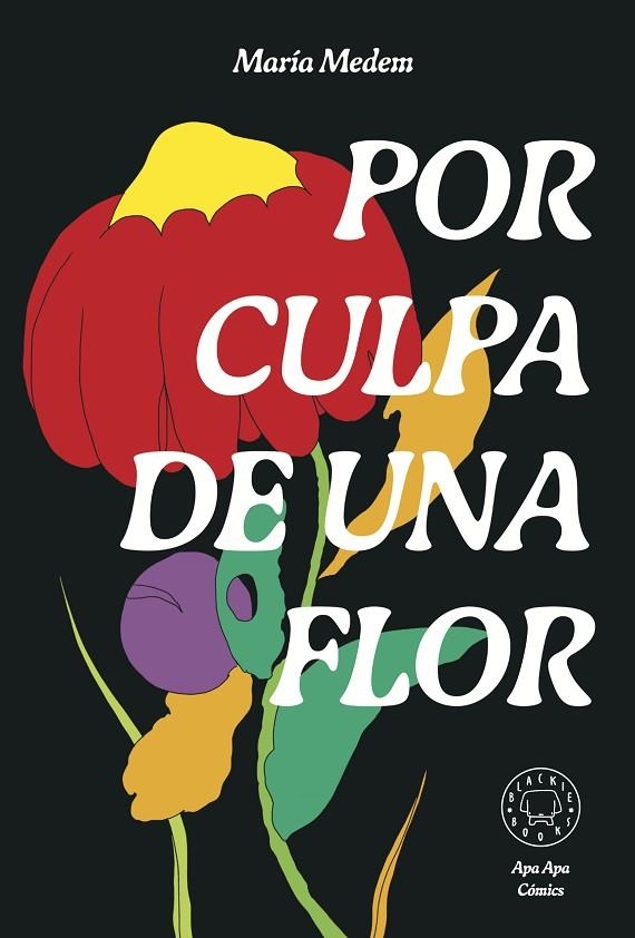 POR CULPA DE UNA FLOR | 9788418733987 | MEDEM, MARÍA