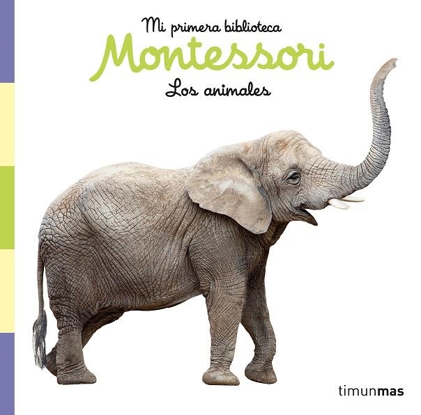 LOS ANIMALES. LIBRO DE TELA. MI PRIMERA BIBLIOTECA MONTESSORI | 9788408257028 | AA. VV.