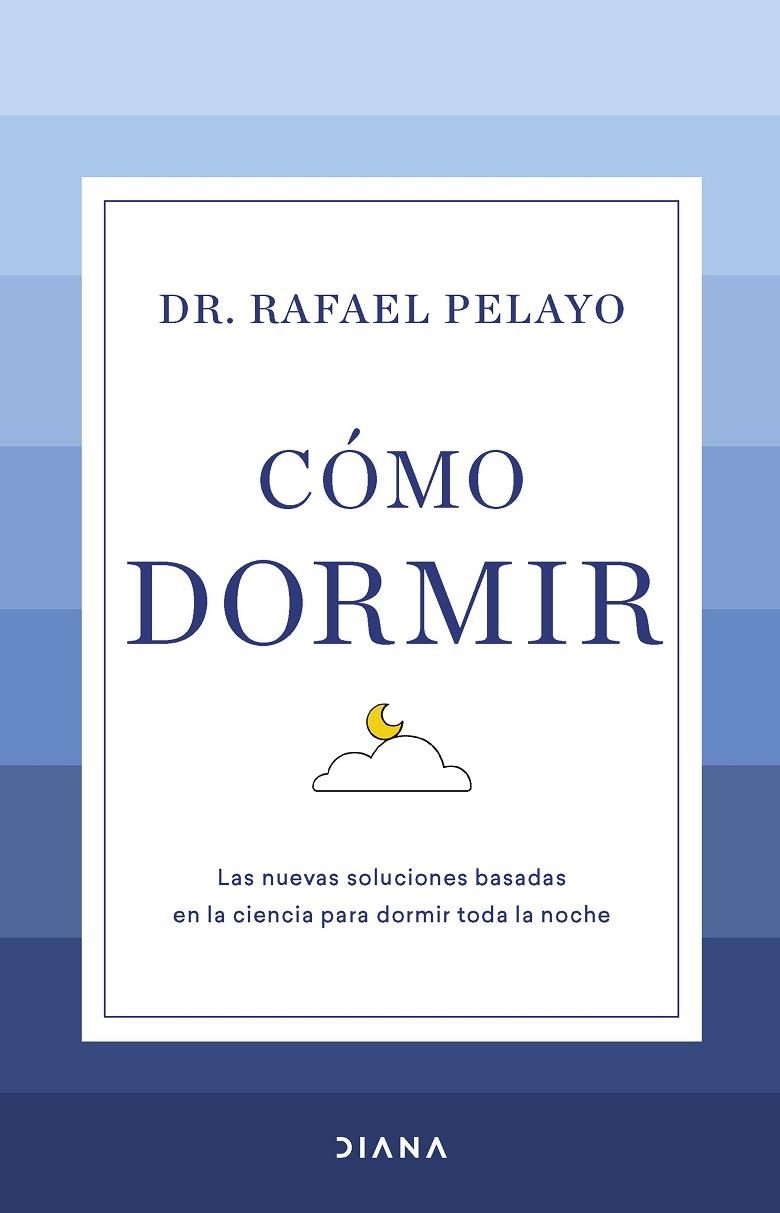 CÓMO DORMIR | 9788411190626 | PELAYO, RAFAEL