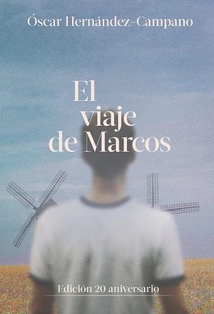 EL VIAJE DE MARCOS | 9788418501999 | HERNÁNDEZ CAMPANO, ÓSCAR