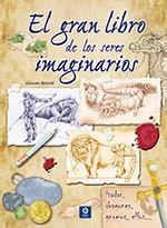 EL GRAN LIBRO DE LOS SERES IMAGINARIOS | 9788497945554 | BARSOTTI, ELEONORA