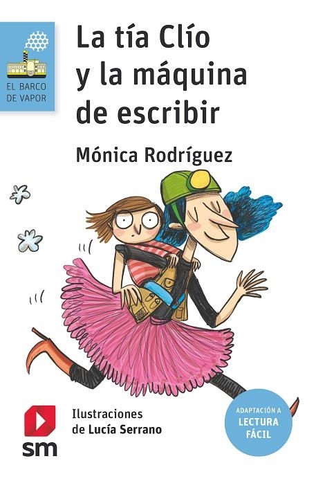 LA TÍA CLÍO Y LA MÁQUINA DE ESCRIBIR (LECTURA FÁCIL) | 9788413929460 | RODRÍGUEZ SUÁREZ, MÓNICA