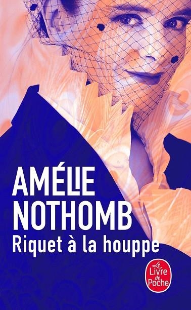 RIQUET A LA HOUPPE | 9782253073673 | NOTHOMB, AMELIE