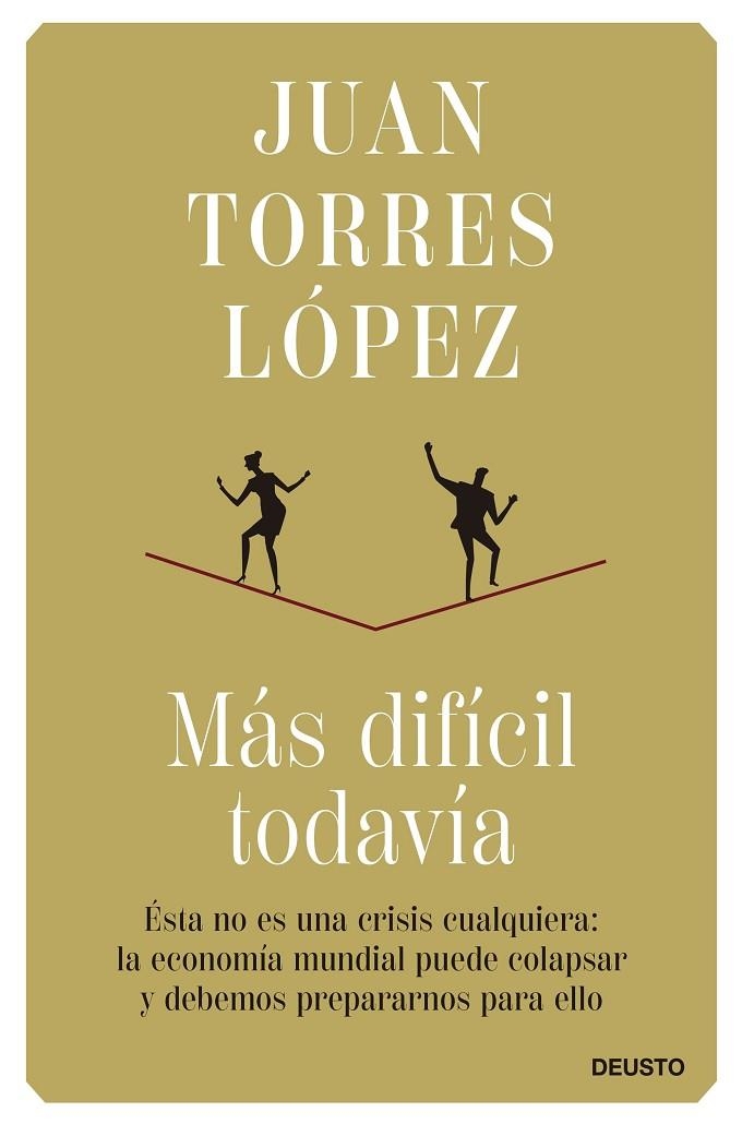 MÁS DIFÍCIL TODAVÍA | 9788423434862 | TORRES LÓPEZ, JUAN