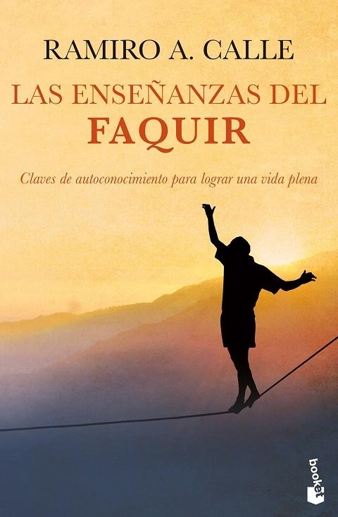 LAS ENSEÑANZAS DEL FAQUIR | 9788408268123 | CALLE, RAMIRO A.