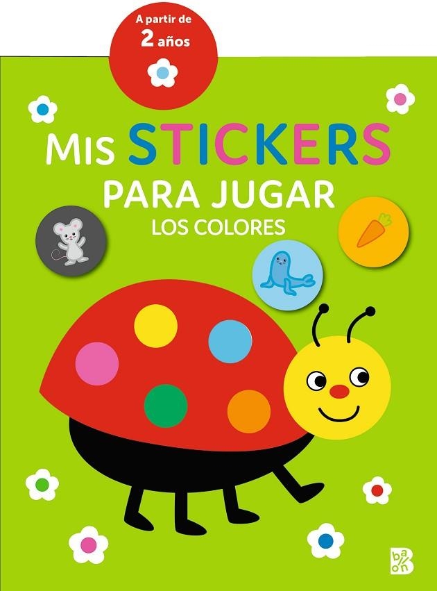 MIS STICKERS PARA JUGAR - LOS COLORES | 9789403232195 | BALLON