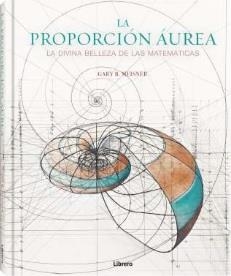 PROPORCION AUREA, LA | 9788411540193 | B. MEISNER, GARY