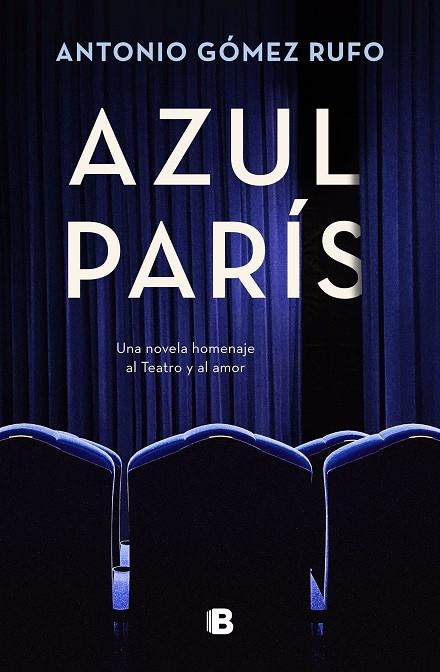 AZUL PARÍS | 9788466673280 | GÓMEZ RUFO, ANTONIO